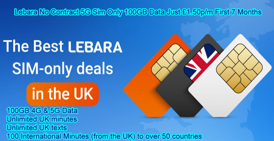 Lebara Sim Just £1.10p/m First 7 Months